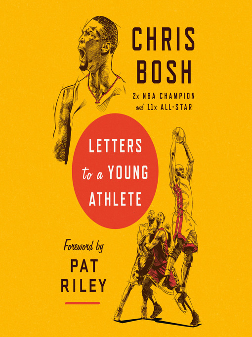 Title details for Letters to a Young Athlete by Chris Bosh - Available